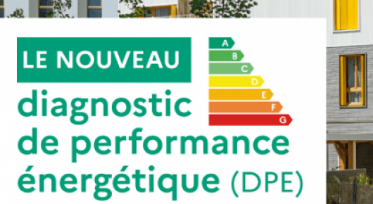 Le nouveau Diagnostic de Performance Énergétique (DPE)