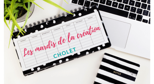Les mardis de la création à Cholet